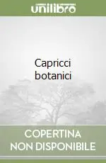 Capricci botanici Occasione Imperdibile
