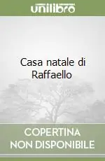Di Tendenza Casa natale di Raffaello