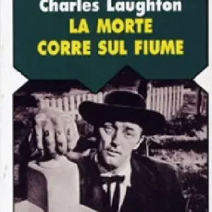 Ultimissimo Modello Charles Laughton. La morte corre sul fiume