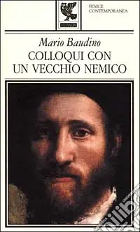 Colloqui con un vecchio nemico Prezzo Scontato