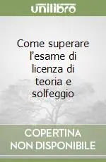 Come superare l‘esame di licenza di teoria e solfeggio A Buon Prezzo