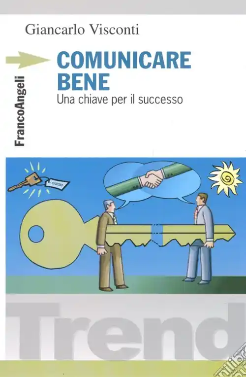 Soddisfatti O Rimborsati Comunicare bene. Una chiave per il successo
