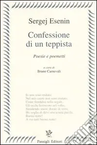 Super Prezzo Confessione di un teppista. Poesie e poemetti