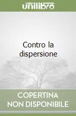 Contro la dispersione Direttamente Dal Produttore