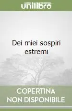 Promozione Dei miei sospiri estremi