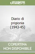 Diario di prigionia (1943-45) Miglior Prezzo