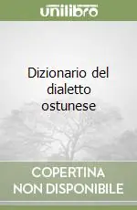 Di Tendenza Dizionario del dialetto ostunese