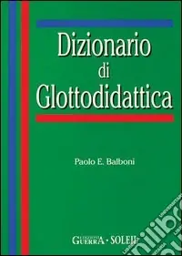 Dizionario di glottodidattica Ultime Pezzi