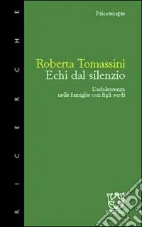 Compra Adesso Echi dal silenzio. L‘adolescenza nelle famiglie con figli sordi