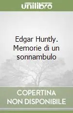 Edgar Huntly. Memorie di un sonnambulo Reso Gratuito