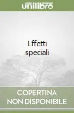 Effetti speciali Nuovo Arrivo