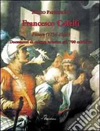 Francesco Colelli. Pittore (1734-1820) Super Prezzo