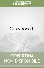 Gli astrogatti Prezzo Ridotto