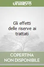 Gli effetti delle riserve ai trattati Nuovo Arrivo