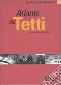 Spedito Oggi Atlante dei tetti. Ediz. illustrata