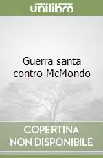 Guerra santa contro McMondo Quantità Limitata