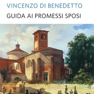 Guida ai Promessi sposi Ultime Pezzi