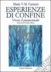 Occasione Esperienze di confine. Vivere il paranormale