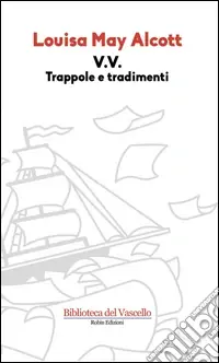 V. V. Trappole e tradimenti Saldi