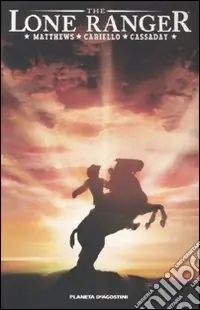 The Lone Ranger. Vol. 1 Prezzo Conveniente