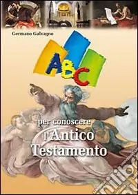 ABC per conoscere l‘Antico Testamento Esclusivo