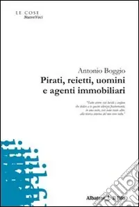 Sconto Pirati, reietti, uomini e agenti immobiliari