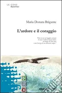 L‘Ardore e il coraggio Offerta Del Giorno