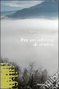 Per un‘infinità di motivi Novità