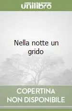 Compra Oggi Stesso Nella notte un grido