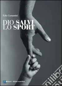 Promozione Dio salvi lo sport