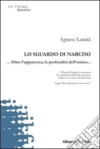 Lo sguardo di Narciso... Oltre l‘apparenza; la profondità dell‘anima... Esclusivo