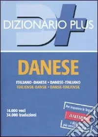 Dizionario danese. Italiano-danese. Danese-italiano Must-Have
