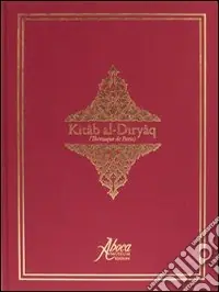 Kitâb-al-Diryâq (Thériaque de Paris). Ediz. italiana, tedesca e spagnola Occasione Imperdibile