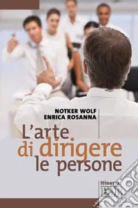 Spedito Oggi L‘arte di dirigere le persone