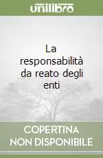 Solo Oggi La responsabilità da reato degli enti