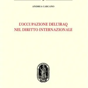 L‘occupazione dell‘Iraq nel diritto internazionale Sconto