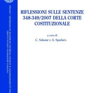 Riflessioni sulle sentenze 348-349/2007 della Corte Costituzionale Consegna Rapida
