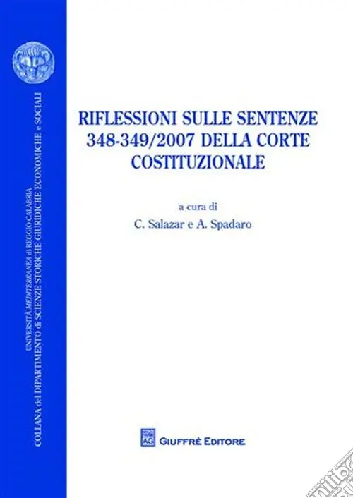 Riflessioni sulle sentenze 348-349/2007 della Corte Costituzionale Consegna Rapida