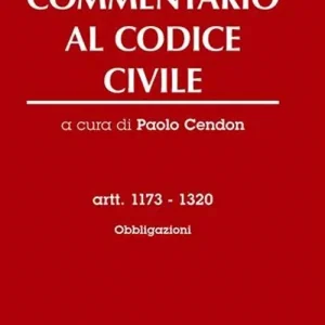 Commentario al codice civile. Artt. 1173-1320 Obbligazioni Direttamente Dal Produttore