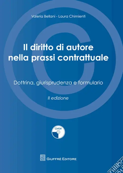 Prezzo Ridotto IL diritto di autore nella prassi contrattuale. Dottrina, giurisprudenza e formulario. Con CD-ROM