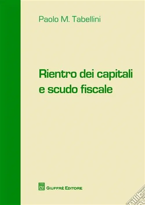 Rientro dei capitali e scudo fiscale Soddisfatti O Rimborsati