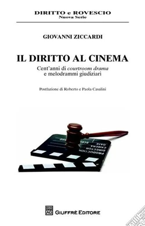 Il diritto al cinema. Cent‘anni di courtroom drama e melodrammi giudiziari Promozione
