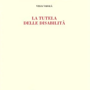 La tutela delle disabilità Quantità Limitata