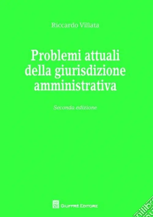 Problemi attuali della giustizia amministrativa Sconto