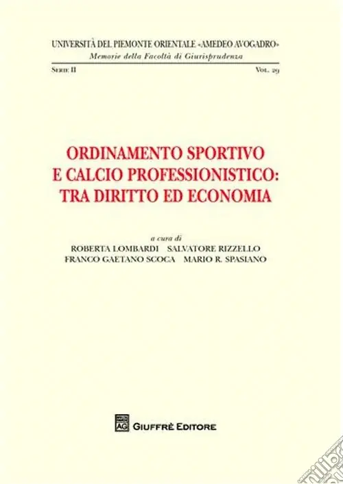 Affare Ordinamento sportivo e calcio professionistico. Tra diritto ed economia