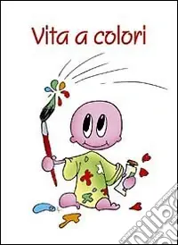 Spedito Oggi Vita a colori