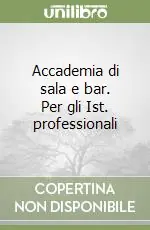 Accademia di sala e bar. Per gli Ist. professionali Pagamento Sicuro
