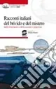 Miglior Prezzo Racconti italiani del brivido e del mistero della letteratura e della narrativa popolare. Per la Scuola media