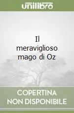 Il meraviglioso mago di Oz Nuovo Arrivo