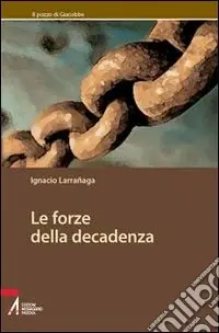 Occasione Le forze della decadenza